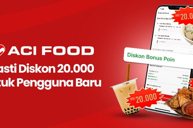 ACI Food pasti diskon 20.000 untuk pengguna baru