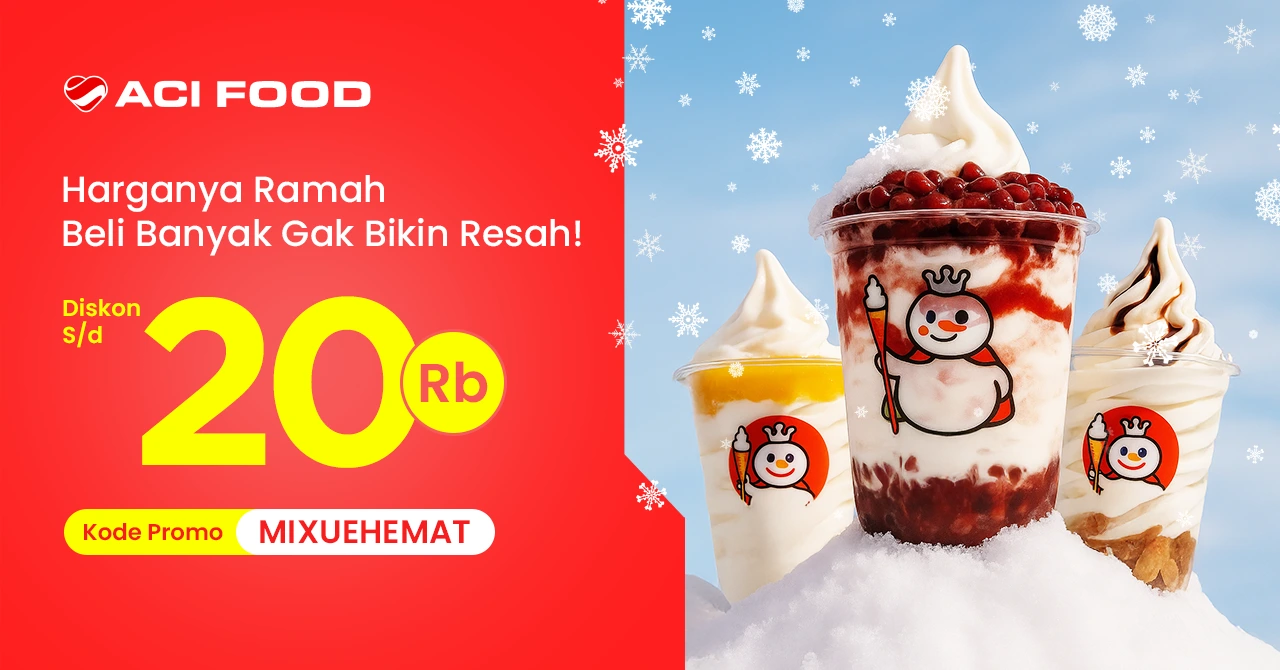 Promo Mixue ACI FOOD - Pesan Makan Paling Murah