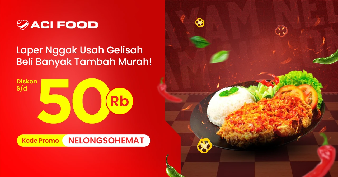 Promo Ayam Nelongso Hemat ACI FOOD - Pesan Makan Paling Murah