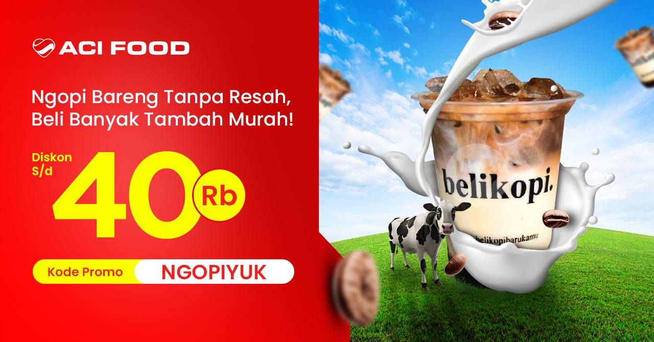 Promo ACI FOOD - Promo Belikopi - Pesan Makan Paling Murah