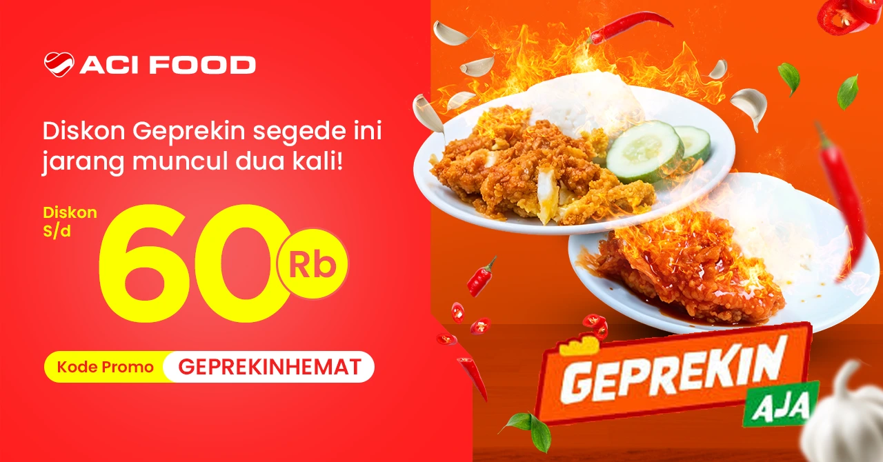 Promo Geprekin Hemat ACI FOOD - Pesan Makan Paling Murah