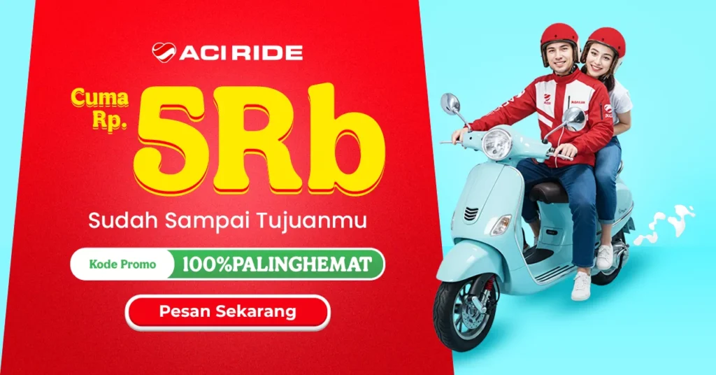 Promo Ojek Online 5 ribu - ACI RIDE